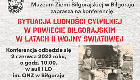 Muzeum plakaty Sytuacja Ludności Cywilnej w Powiecie Biłgorajskim 13.05.2022